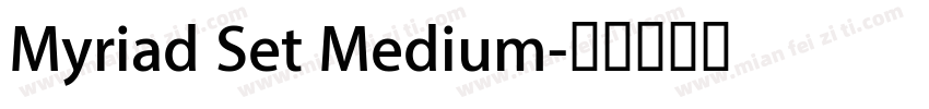 Myriad Set Medium字体转换